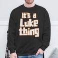 Es Ist Ein Luke-Ding Sweatshirt Geschenke für alte Männer