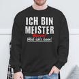 Slogan For Meister Crafts Sweatshirt Geschenke für alte Männer