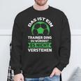 Herren Das Ist Ein Trainer Ding Fußballtrainer Co-Trainer Sweatshirt Geschenke für alte Männer