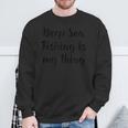 Hochseefischen Ist Mein Ding Liebe Zum Meeresfisch Sweatshirt Geschenke für alte Männer