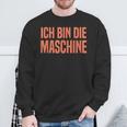 Ich Bin Die Machine S Sweatshirt Geschenke für alte Männer