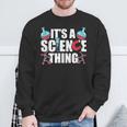 Ist Ein Wissenschaft Ding Wissenschaftler Team Science Sweatshirt Geschenke für alte Männer