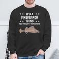 Ist So Ein Hechtspecht Ding Lustiger Spruch Hechtspechte Sweatshirt Geschenke für alte Männer