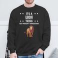 Ist So Ein Löwe Ding Lustiger Spruch Löwen Sweatshirt Geschenke für alte Männer