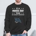 Ist So Ein Mantarochen Ding Saying Sweatshirt Geschenke für alte Männer