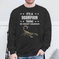 Ist So Ein Skorpion Ding Lustiger Spruch Skorpione Sweatshirt Geschenke für alte Männer