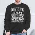 Keine Fehler Beim Danzen Kreative Decisions Dancing Sweatshirt Geschenke für alte Männer