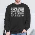 Lagerist Und Logistiker Im Lagerist Es Immer Lustig Mit Mir Sweatshirt Geschenke für alte Männer