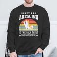 Mein Akita Inu Ist Das Einzige Ding Dog Sweatshirt Geschenke für alte Männer