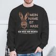 Mein Name Ist Hase Ich Weißon Nichts My Name Is Rabbit Sweatshirt Geschenke für alte Männer