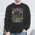 Mörder Ist Immer Der Gärtner Garden Florist Gardener S Sweatshirt Geschenke für alte Männer