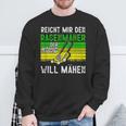 Reicht Mir Den Rasenmäer König Gardener Sweatshirt Geschenke für alte Männer