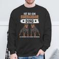 Rottie Sachen Ist So Ein Rottweiler Ding Rottweiler Sweatshirt Geschenke für alte Männer