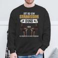 Straußeogel Sachen Ist So Ein Strauss Ding Ostrich S Sweatshirt Geschenke für alte Männer