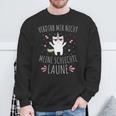 Verdirb Mir Nicht Meine Bad Laune Sweatshirt Geschenke für alte Männer