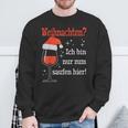 Weihnachten Ich Bin Nur Zum Saufen Hier Witziges Wein Sweatshirt Geschenke für alte Männer