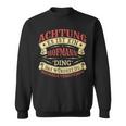 Achtung Es Ist Ein Hofmann Ding Nachname Namensschild Sweatshirt