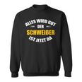 Alles Wird Gut Der Schweißist Jetzt Da Sweatshirt