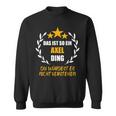 Axel Das Ist So Ein Axel Ding Name First Name Fun Slogan S Sweatshirt