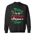 This Is My Christmas Pajama Christmas Matching Pajamas Sweatshirt