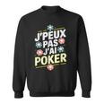 Cool Je Peux Pas J'ai Poker Sweater e