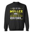 Damen Das Ist Ein Müller Ding Spruch Für Familie Müller Mit-Ausschnitt Sweatshirt