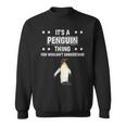 Damen Ist So Ein Pinguin Ding Lustiger Spruch Pinguine Mit-Ausschnitt Sweatshirt