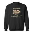 Das Ist Ein Bühler Ding Family Bühler Sweatshirt