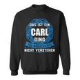 Das Ist Ein Carl Dingorname Sweatshirt