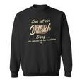 Das Ist Ein Ding It's A Dittrich Ding Sweatshirt