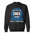 Das Ist Ein Enes Dingorname Sweatshirt