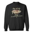 Das Ist Ein Fritsche Ding Family Fritsche Sweatshirt