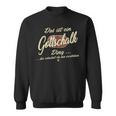 Das Ist Ein Gottschalk Ding Sweatshirt