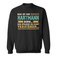 Das Ist Ein Hartmann Ding Das Ist Ein Hartmann Ding Sweatshirt