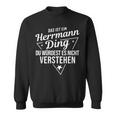 Das Ist Ein Herrmann Ding Du Würdest Es Nicht Understand Sweatshirt