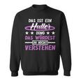 Das Ist Ein Huller Ding Das Würdest Du Nichterstand Hula Sweatshirt