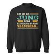 Das Ist Ein Jung Ding Das Ist Ein Jung Ding Sweatshirt