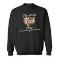 Das Ist Ein Keck Ding Family Keck S Sweatshirt