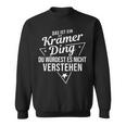 Das Ist Ein Krämer Ding Du Würdest Es Nicht Understand Sweatshirt