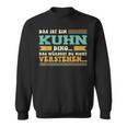 Das Ist Ein Kuhn Ding Das Ist Ein Kuhn Ding S Sweatshirt