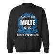 Das Ist Ein Malte Dingorname Sweatshirt