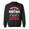 Das Ist Ein Martina Ding Du Würdest Es Nichterstehen Name Sweatshirt