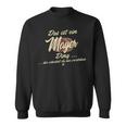 Das Ist Ein Mayer Ding This Is A Mayer Ding Sweatshirt