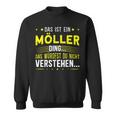 Das Ist Ein Möller Ding Das Ist Ein Möller Ding S Sweatshirt