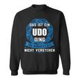 Das Ist Ein Udo Ding First Name Sweatshirt