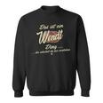 Das Ist Ein Wendt Ding Family Wendt Sweatshirt