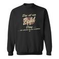 Das Ist Ein Zipfel Ding Sweatshirt