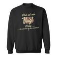 Das Ist Einoigt Ding Familyoigt Sweatshirt