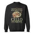 Das Ist Was Ich Mach Ich Spiel Das Cello Und Weiß Dinge Sweatshirt