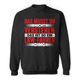 Das Ist So Ein Lkw Driver Ding Das Musst Du Nichterstand Sweatshirt